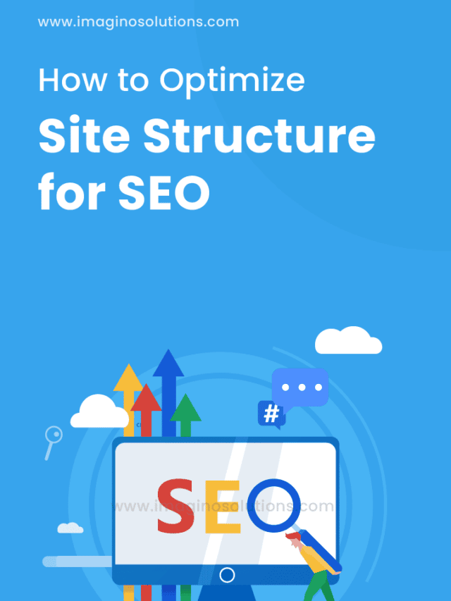 HOW TO OPTIMIZE YOUR SITE STRUCTURE FOR SEO