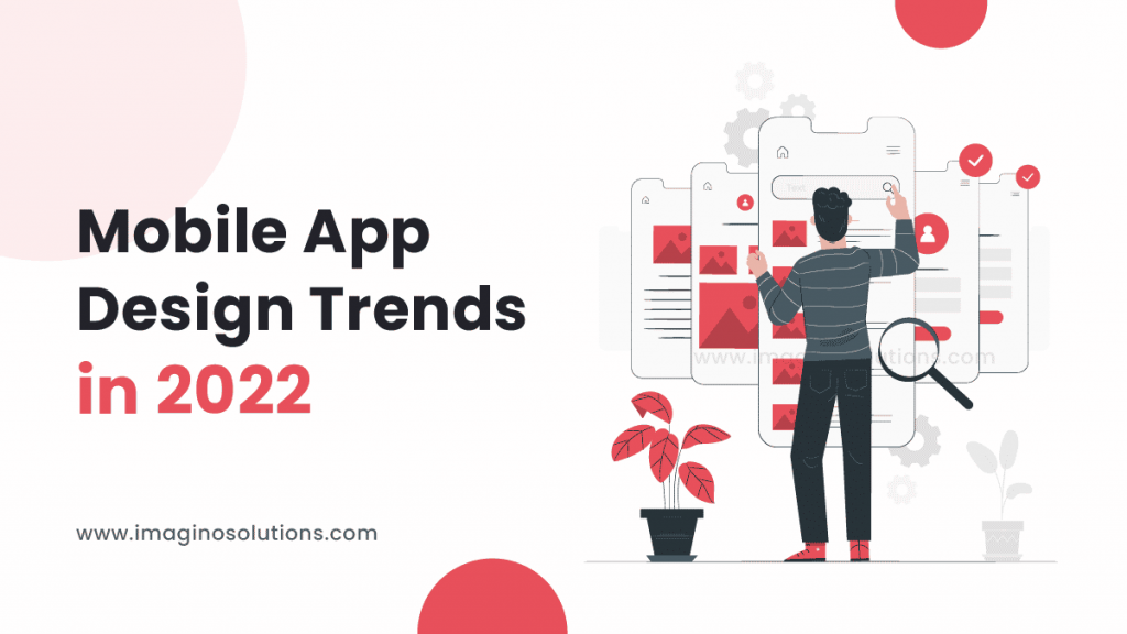Mobile App Design Trends