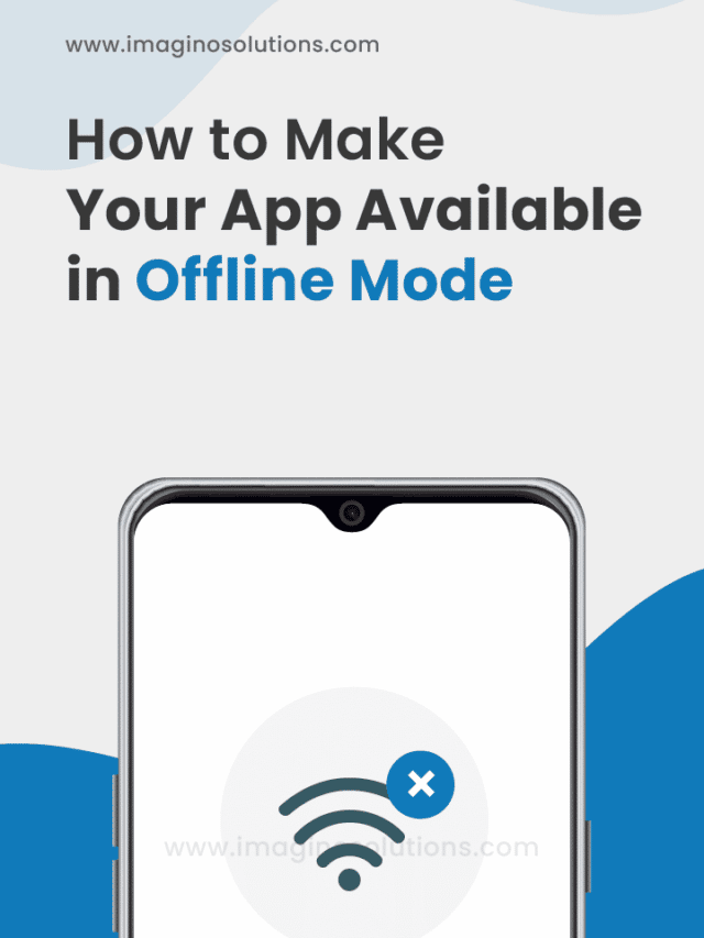 How to Make Your App Available in Offline Mode