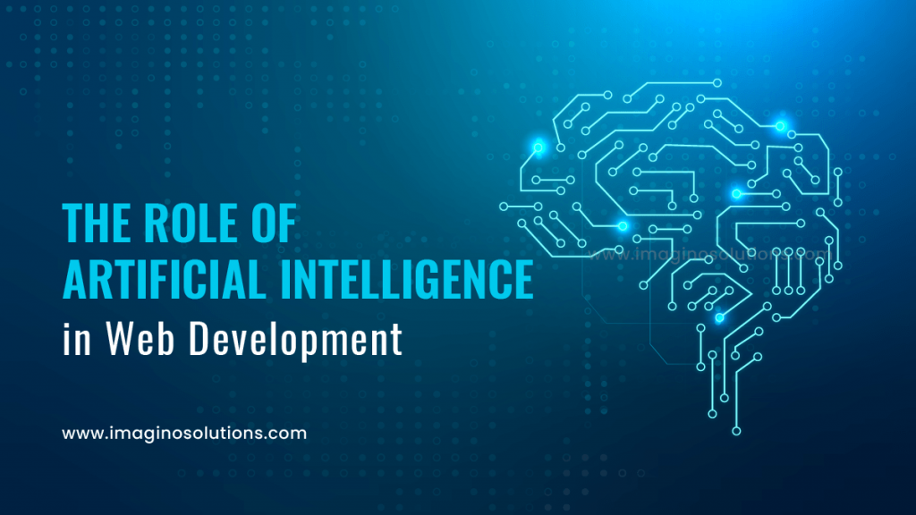 The Role of Artificial Intelligence in Web Development