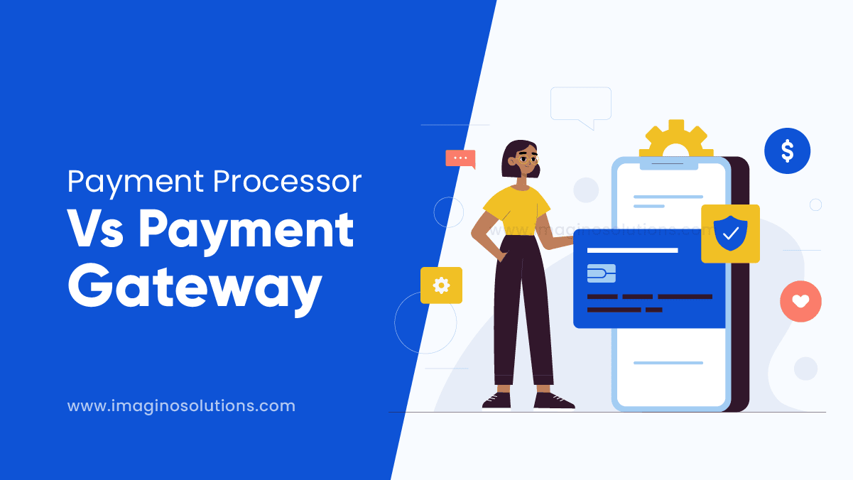 Payment Processor Vs Payment Gateway