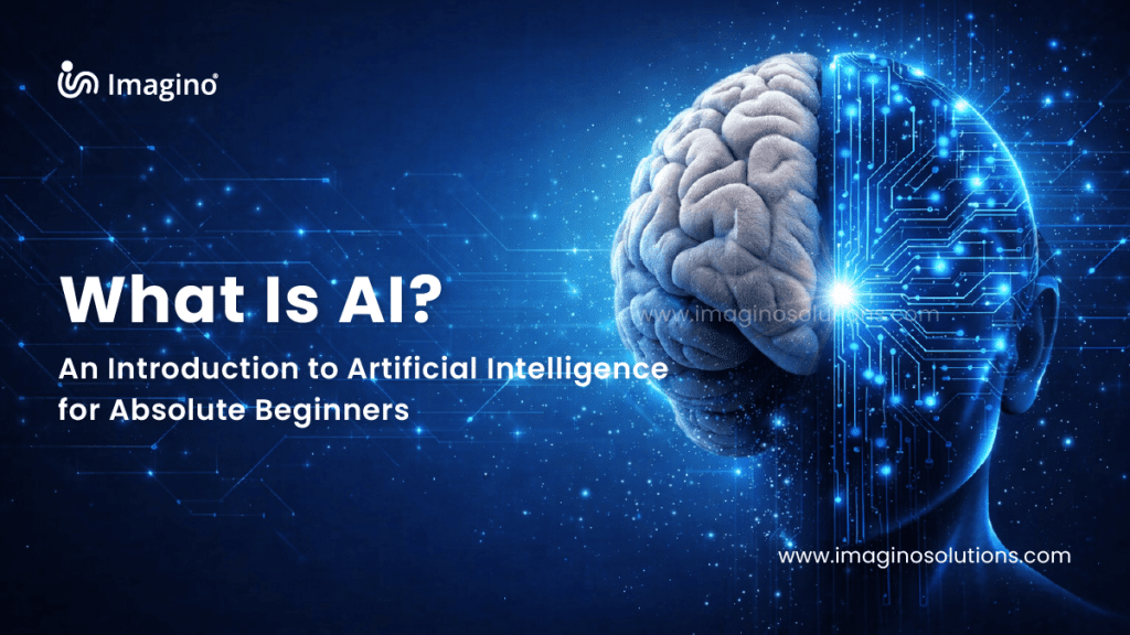 What Is AI? A Complete Beginner’s Guide to Artificial Intelligence 1 What Is AI?